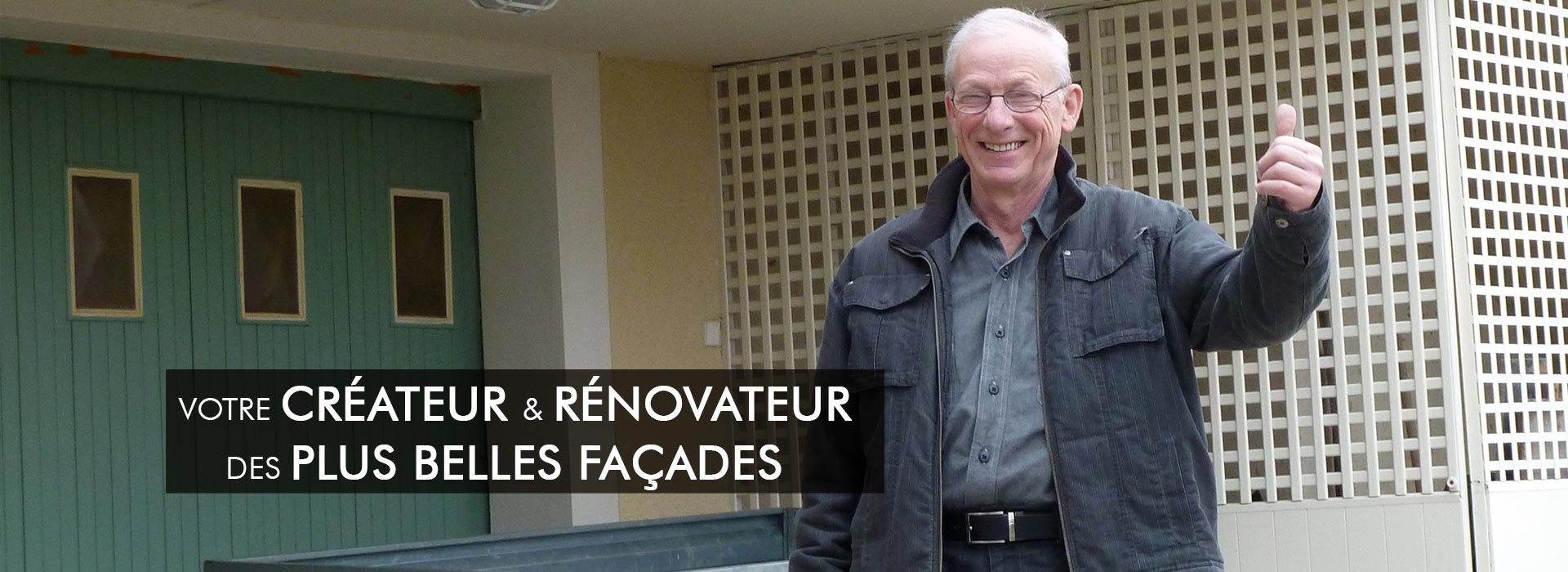 votre créateur et rénovateur des plus belles façades