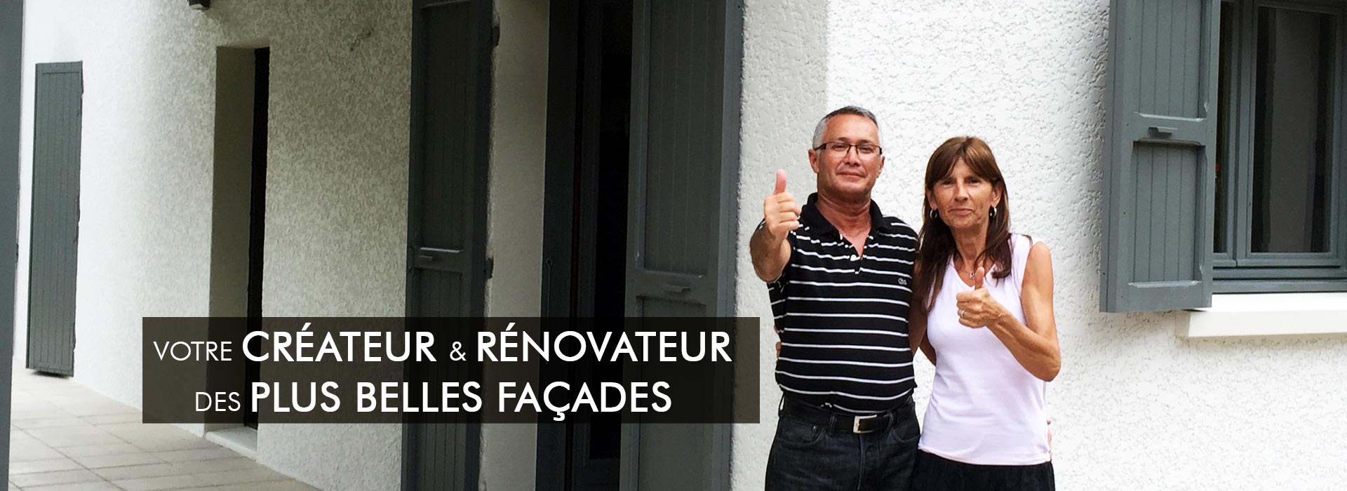 votre créateur et rénovateur des plus belles façades