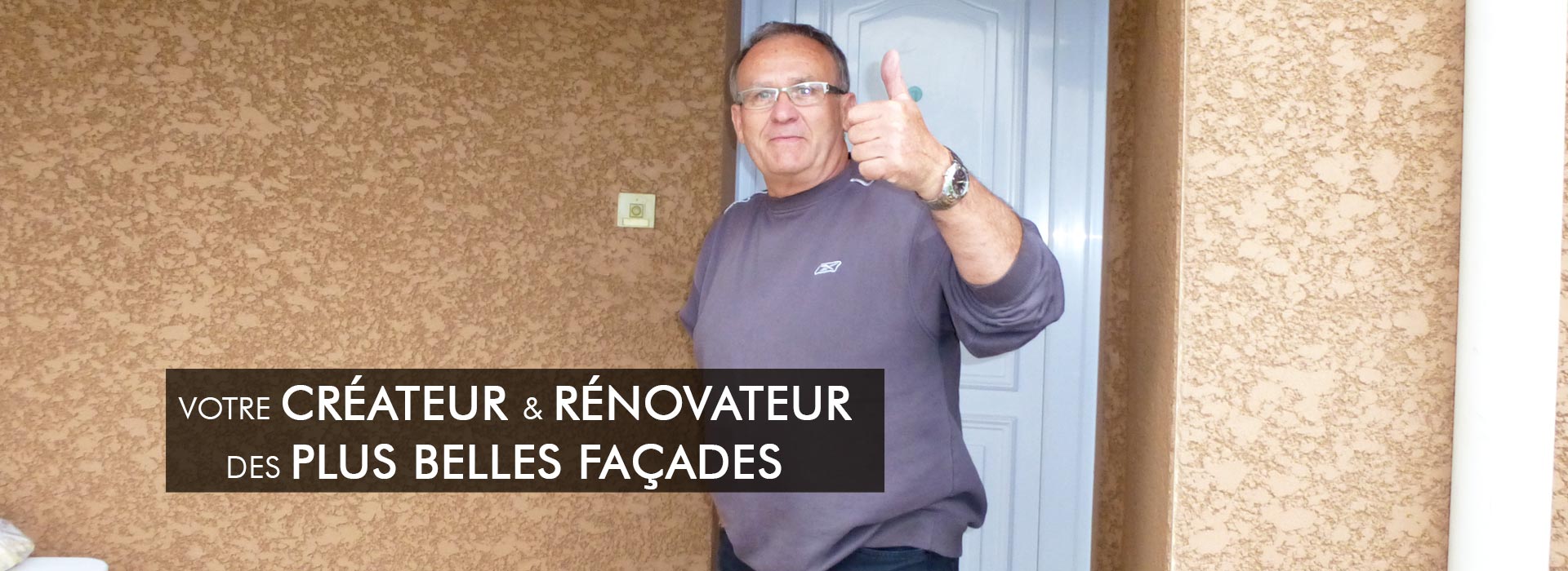 votre créateur et rénovateur des plus belles façades